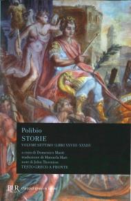 Storie. Testo greco a fronte. Vol. 7: Libri XXVIII-XXXIII.