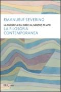 La filosofia dai Greci al nostro tempo. La filosofia contemporanea