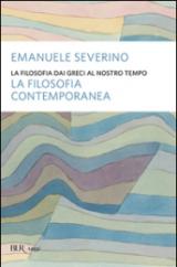 La filosofia dai Greci al nostro tempo. La filosofia contemporanea