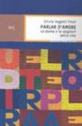Parlar d'amore. Le donne e le stagioni della vita