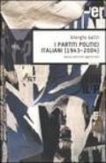 I partiti politici italiani (1943-2004)