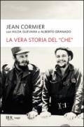 La vera storia del «Che»