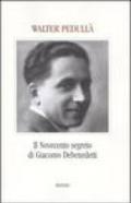 Il Novecento segreto di Giacomo Debenedetti