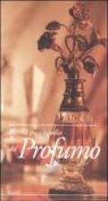 Piccola enciclopedia del profumo