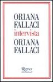 Oriana Fallaci intervista Oriana Fallaci