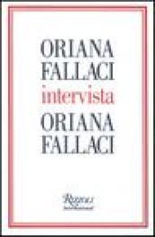 Oriana Fallaci intervista Oriana Fallaci