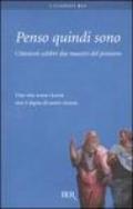 Penso quindi sono. Citazioni celebri dai maestri del pensiero