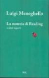 La materia di Reading e altri reperti. Testo inglese a fronte
