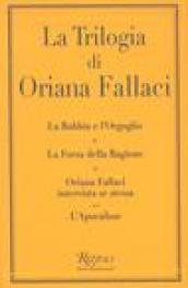 La trilogia: La rabbia e l'orgoglio-La forza della ragione-Oriana Fallaci intervista sé stessa-L'apocalisse