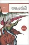 Omaggio agli italiani. Una storia per tradimenti