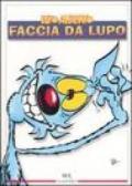 Lupo Alberto. Faccia da Lupo