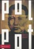 Pol Pot. Anatomia di uno sterminio