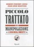 Piccolo trattato di manipolazione a uso degli onesti