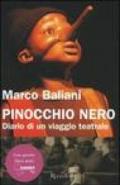 Pinocchio nero. Diario di un viaggio teatrale