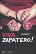 Viva Zapatero! Con DVD