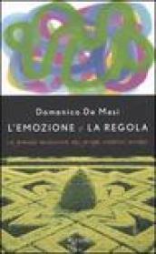 L'emozione e la regola. La grande avventura dei gruppi creativi europei