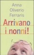 Arrivano i nonni