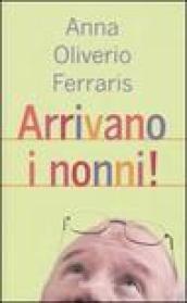 Arrivano i nonni