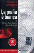 La mafia è bianca. Con DVD