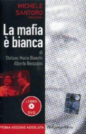 La mafia è bianca. Con DVD