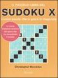 Il piccolo libro del Sudoku X. L'unico puzzle che si gioca in diagonale