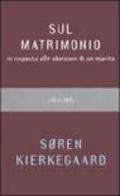 Sul matrimonio in risposta alle obiezioni di un marito