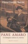 Pane amaro. Un immigrato italiano in America