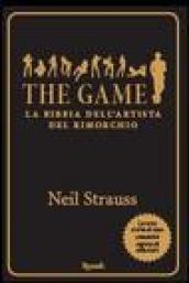 The game. La bibbia dell'artista del rimorchio