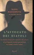 L'avvocato dei diavoli. Da Pietro Pacciani a Donato Bilancia: un protagonista racconta quarant'anni di crimini e misteri italiani