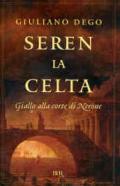 Seren la Celta. Giallo alla corte di Nerone