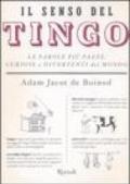 Il senso del Tingo. Le parole più pazze, curiose e divertenti del mondo