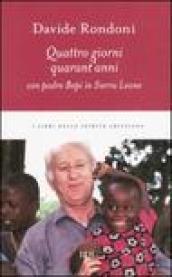 Quattro giorni, quarant'anni con padre Bepi in Sierra Leone