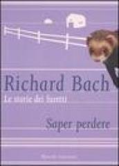Le storie dei furetti. Saper perdere