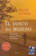 Il disco del mondo. Vita breve di Luca Flores, musicista. Con DVD