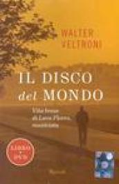 Il disco del mondo. Vita breve di Luca Flores, musicista. Con DVD