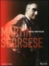 Martin Scorsese. Conversazioni con Michael Henry Wilson