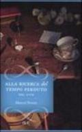 Alla ricerca del tempo perduto. Dalla parte di Swann-All'ombra delle fanciulle in fiore-I Guermantes-Sodoma e Gomorra-La prigioniera-La fuggitiva-Il tempo ritrovato