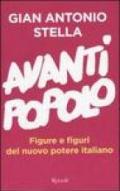 Avanti popolo. Figure e figuri del nuovo potere italiano