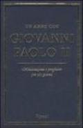 Un anno con Giovanni Paolo II. Meditazioni e preghiere per 365 giorni