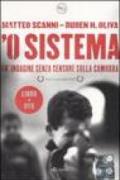 'O sistema. Un'indagine senza censure sulla camorra. Con DVD