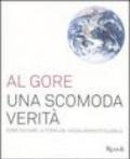 Una scomoda verità. Come salvare la terra dal riscaldamento globale