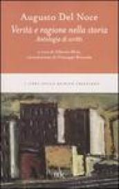 Verità e ragione nella storia: Antologia di scritti