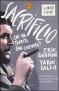 Sacrificio. Chi ha tradito Che Guevara? Con DVD