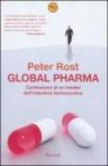 Global Pharma. Confessioni di un insider dell'industria farmaceutica