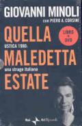 Quella maledetta estate. Ustica 1980: una strage italiana. Con DVD