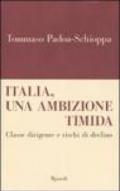 Italia, un'ambizione timida. Classe dirigente e rischi di declino