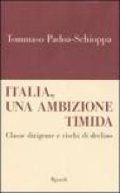 Italia, un'ambizione timida. Classe dirigente e rischi di declino