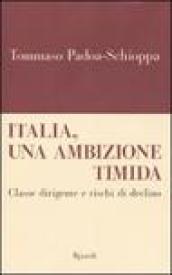 Italia, un'ambizione timida. Classe dirigente e rischi di declino