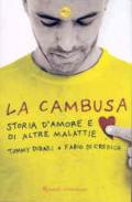 La cambusa. Storia d'amore e di altre malattie