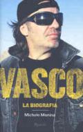 Vasco. La biografia